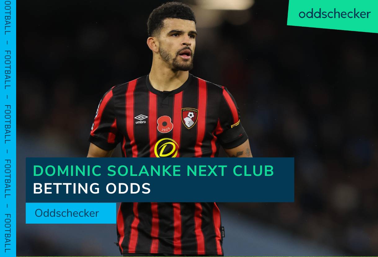 Dominic Solanke Next Club Odds: Newcastle take 80% of January bets on Solanke