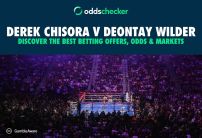 Best Betting Offers for Chisora vs Wilder: Odds, Markets, and Start Time for London Bout