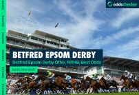 Betfred Epsom Derby Offer: NRNB, Best Odds Guaranteed and £50 in Bonuses on Offer for the Derby
