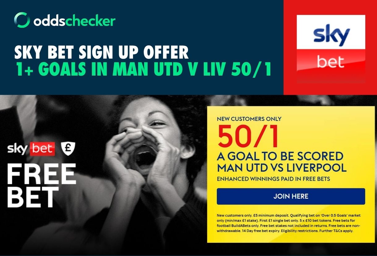 Sky Bet Sign Up Offer: Get 50/1 on a Goal to be Scored in Man Utd v Liverpool