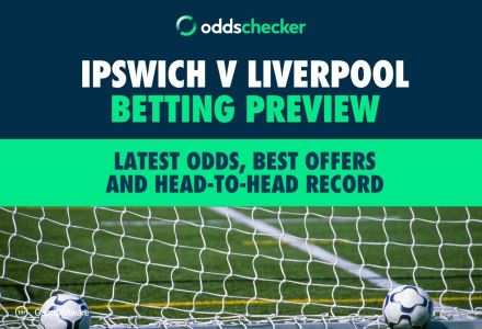 Ipswich v Liverpool Betting Preview: Latest Odds, Best Offers and Head-to-Head Record