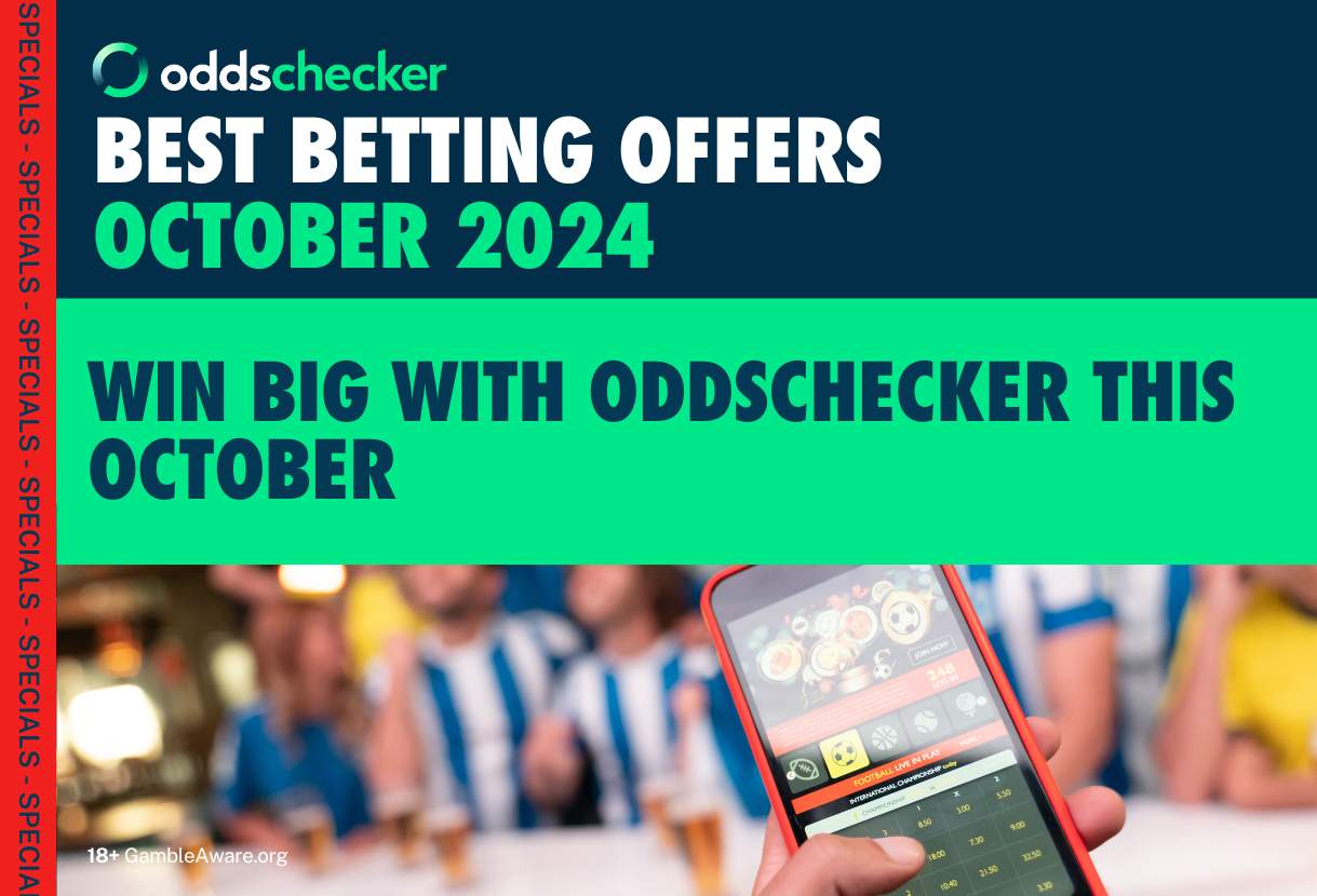 Best Betting Offers for October 2024