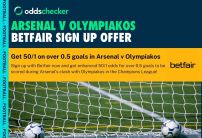 Betfair Sign Up Offer: Get 50/1 on Over 0.5 Goals in Arsenal v Olympiakos