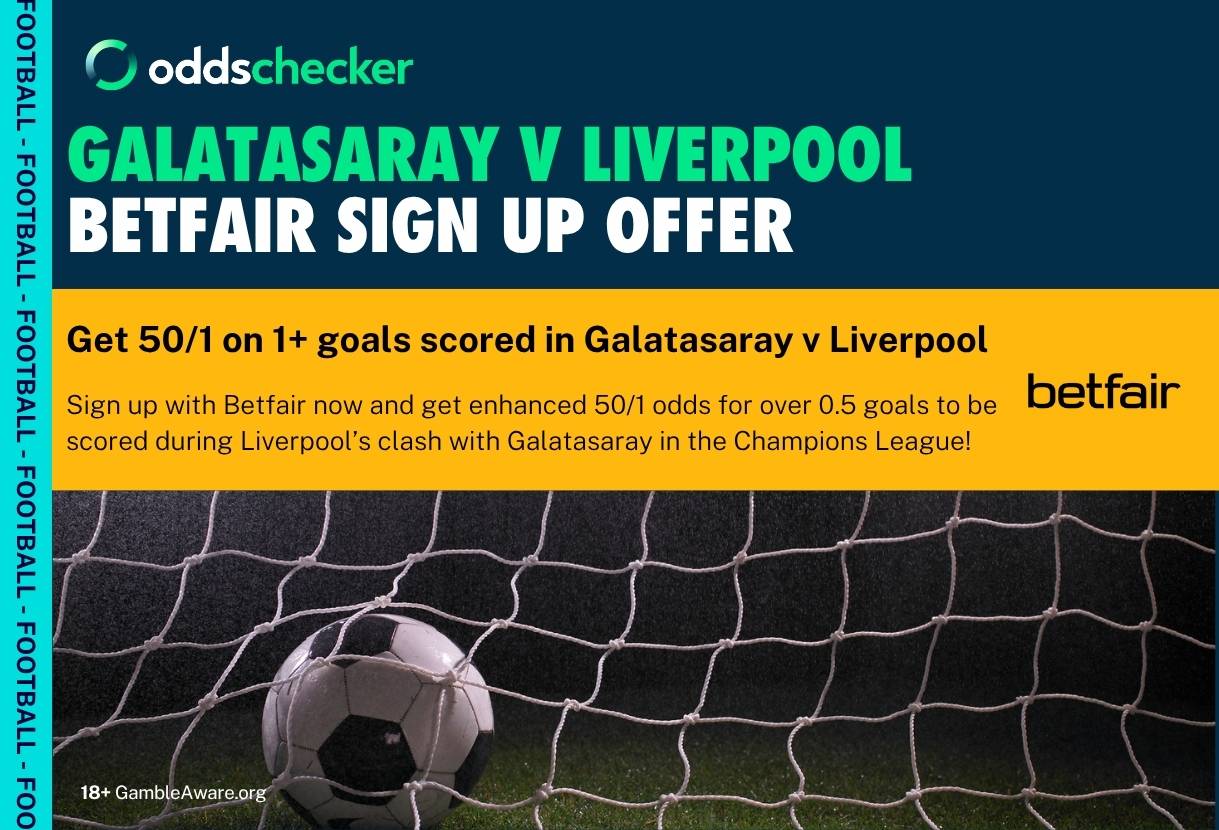 Galatasaray v Liverpool Offer: Get 50/1 on 1+ Goal Scored with Betfair