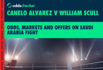 Canelo Alvarez v William Scull: Odds, Trends and Offers on Saudi Arabia Fight