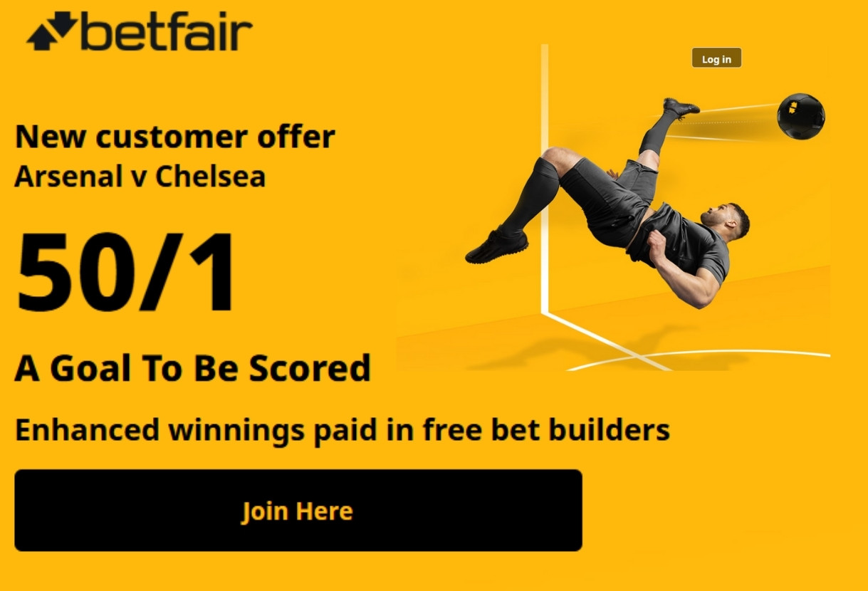 Betfair Sign Up Offer: Get 50/1 on 1+ Goals in Arsenal v Chelsea's Carabao Cup Semi-Final