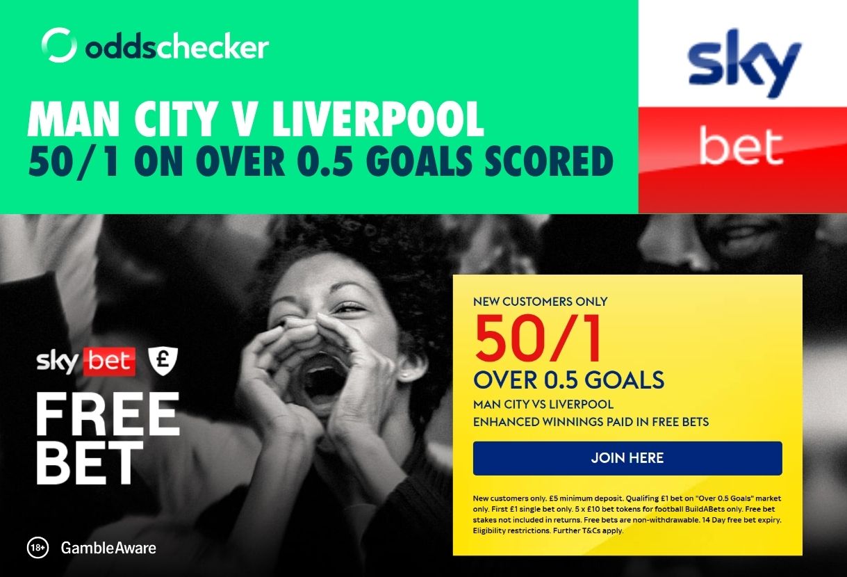 Sky Bet FA Cup Offer: Get 50/1 on Over 0.5 Goals in Man City v Liverpool