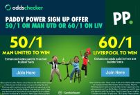 Paddy Power Sign Up Offer: Get 50/1 on  Man Utd or 60/1 on Liverpool to Win