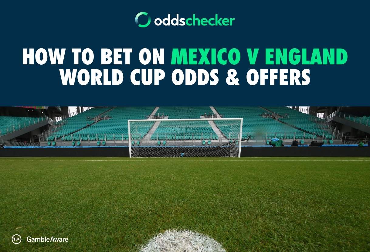 How to Bet on Mexico v England: World Cup Odds & Offers for Round of 16