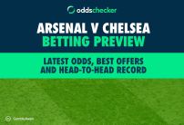 Arsenal v Chelsea Betting Preview: Latest Odds, Best Offers and Head-to-Head Record