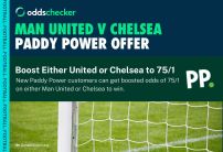 Paddy Power Sign Up Offer: Boost Either Man United or Chelsea to Win at 75/1