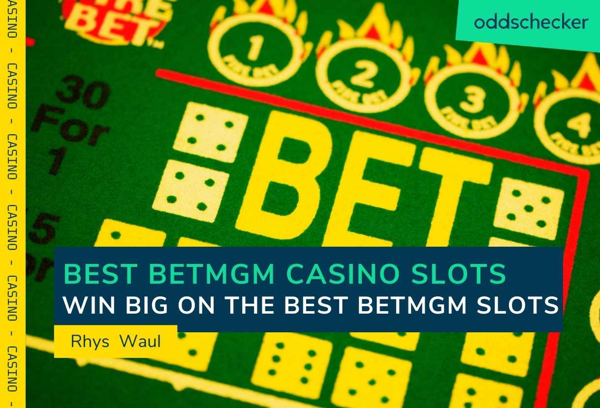 Best Slots on BetMGM Casino in the UK