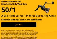 Man United v West Ham Betfair Offer: Get 50/1 on Over 0.5 Goals + £10 Free Ashes Bet