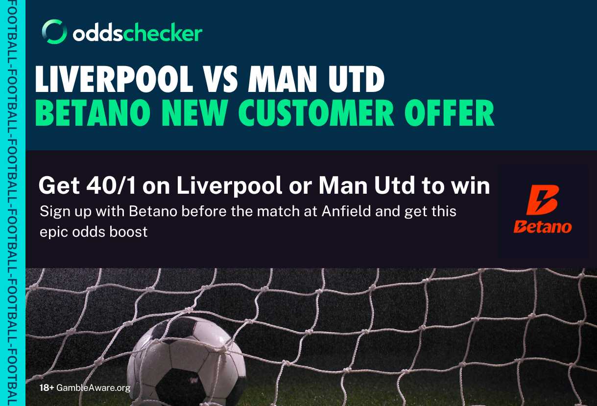 Liverpool vs Manchester Utd Sign Up Offer Boost: Get 40/1 on Either Side to Win With Betano