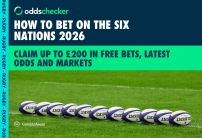 How to Bet on the Six Nations: Claim up to £200 in Free Bets, Latest Odds and Markets