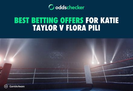 Best Betting Offers for Katie Taylor v Flora Pili