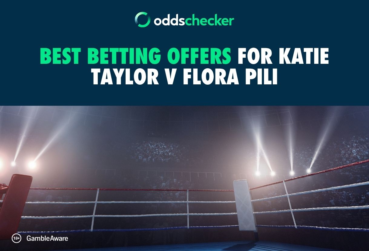 Best Betting Offers for Katie Taylor v Flora Pili