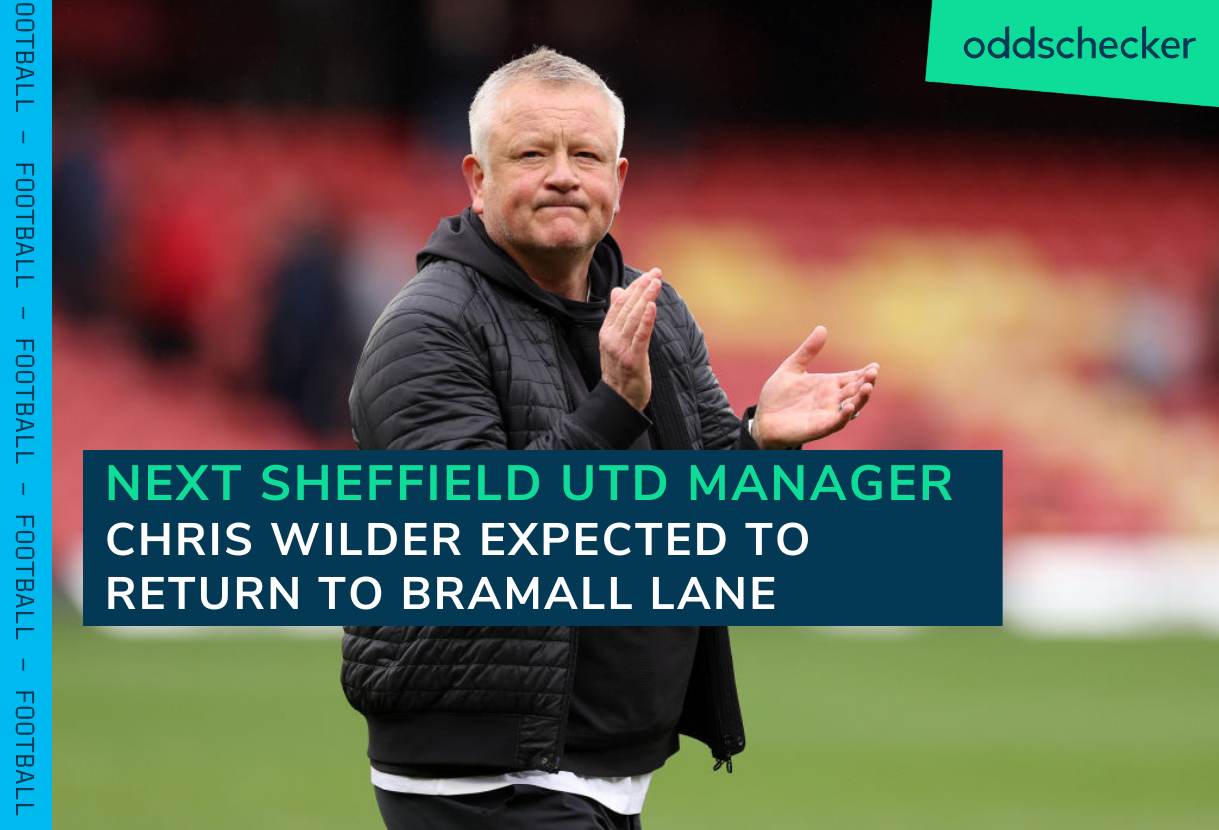 Next Sheffield United Manager Odds Chris Wilder set for Bramall Lane