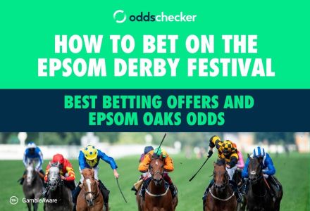How to Bet on the Epsom Derby Festival: Best Betting Offers and Epsom Oaks Odds