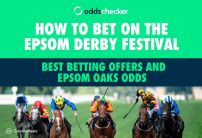How to Bet on the Epsom Derby Festival: Best Betting Offers and Epsom Oaks Odds