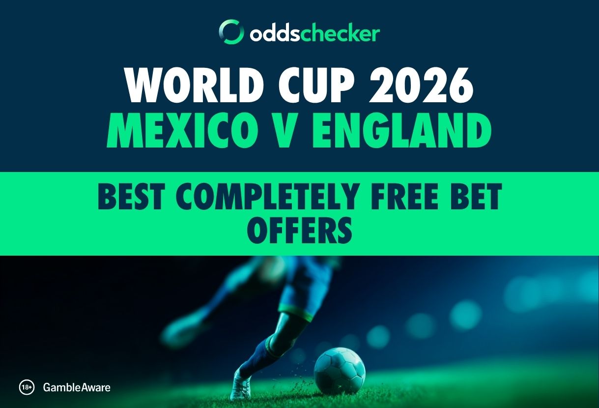 Best Completely Free Bet Offers for Mexico v England