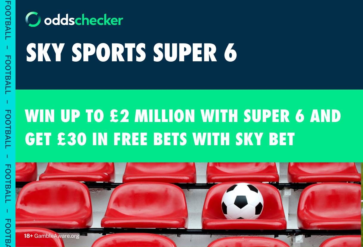 Sky Sports Super 6: Win £2 Million on the Premier League Opening Weekend With Super 6