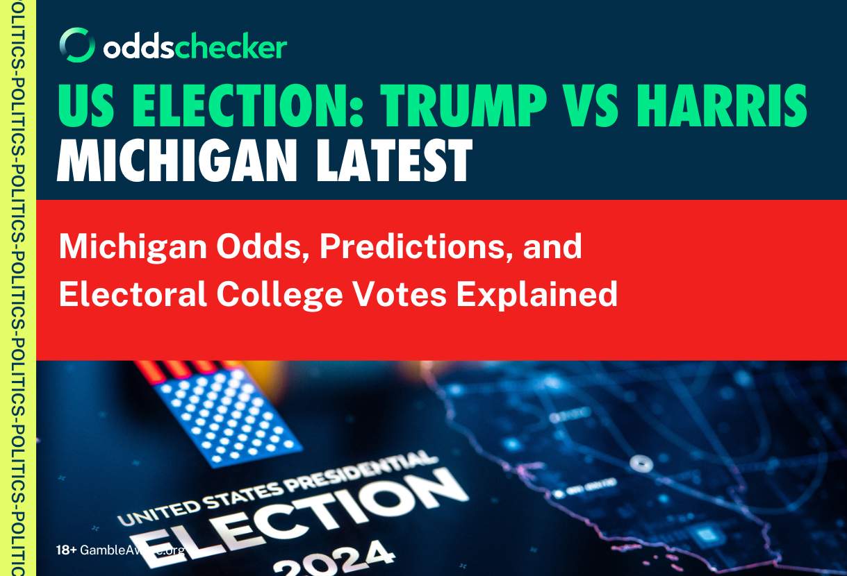How many Electoral College Votes in Michigan? Odds, Predictions for Trump vs Harris