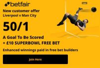 Betfair Sign Up Offer: Get 50/1 on 1+ Goals in Liverpool v Man City, Plus a £10 Super Bowl Free Bet