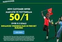 Man United v Spurs Paddy Power Offer: Get 50/1 on Over 0.5 Goals Scored 
