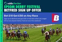 Betfred Sign Up Offer: Bet £10, Get £50 in Free Bets on the 2025 Betfred Epsom Oaks, Epsom Derby
