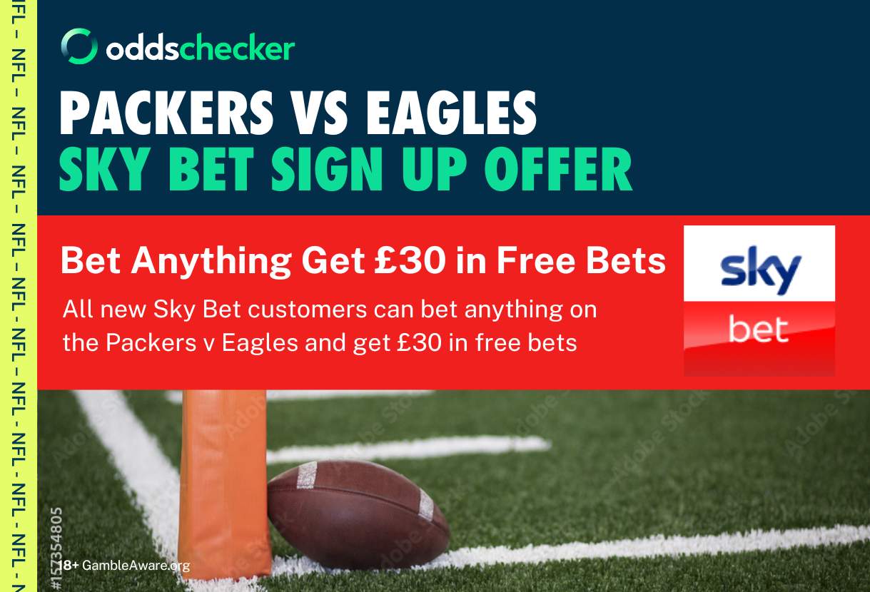 Sky Bet NFL Offer: Get £30 in Free Bets When You Bet on Green Bay Packers vs Philadelphia Eagles