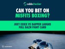 Can you Bet on Misfits Boxing? Joey Essex vs Dapper Laughs Full DAZN Fight Card