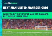 Where to Bet on the Next Man United Manager, Best Betting Offers, Latest Odds
