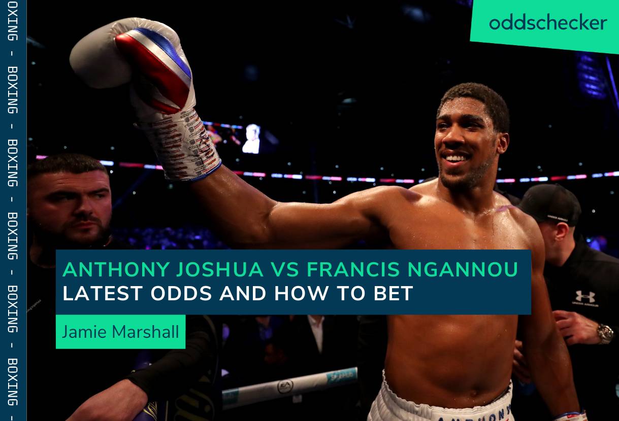 Anthony Joshua vs. Francis Ngannou Odds: How to Bet on the AJ vs. Ngannou Fight