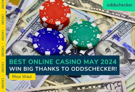 Best Online Casinos to Join with oddschecker May 2024