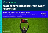 Claim £40 in Free Bets and Sub Swap on Every Football Match with BOYLE Sports