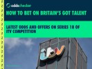 How to Bet on the last Britain's Got Talent Semi-Final: Odds, Markets and Offers on ITV show
