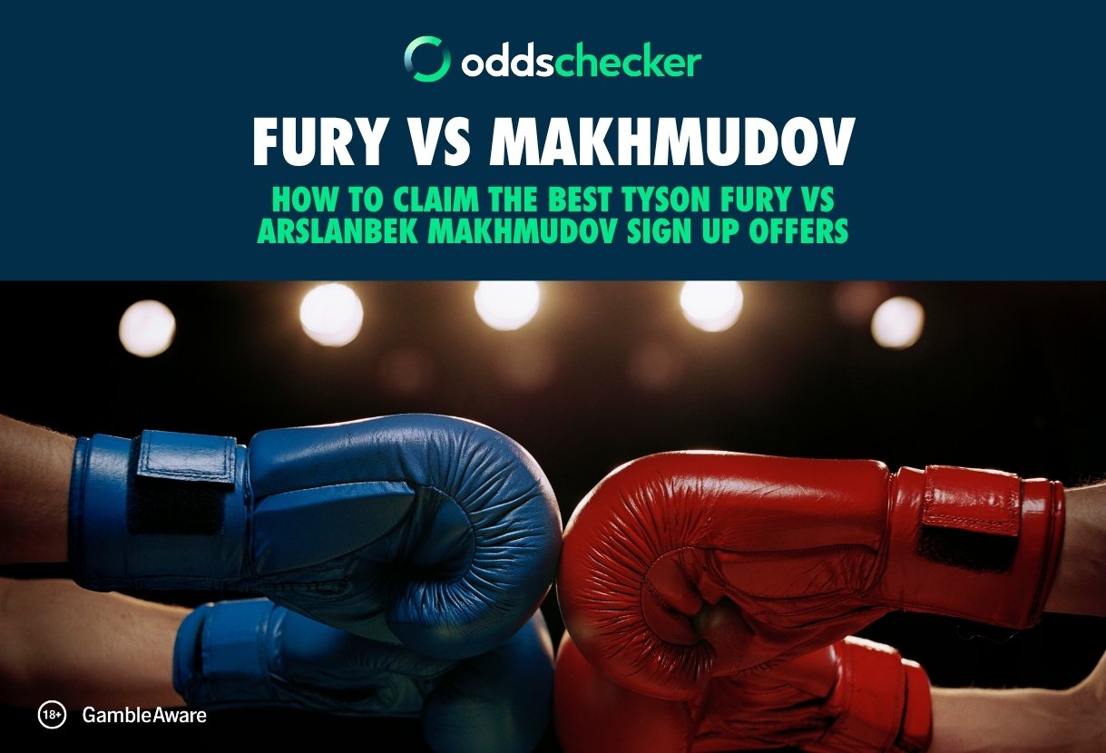 How to Claim the Best Tyson Fury vs Arslanbek Makhmudov Sign Up Offers