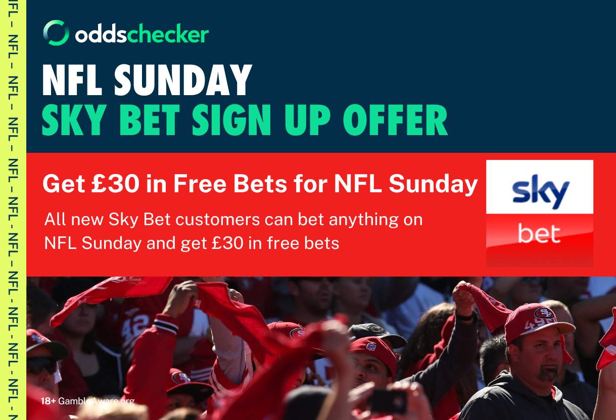 Sky Bet NFL Sign Up Offer: Bet on NFL Sunday and Get £30 in Free Bets