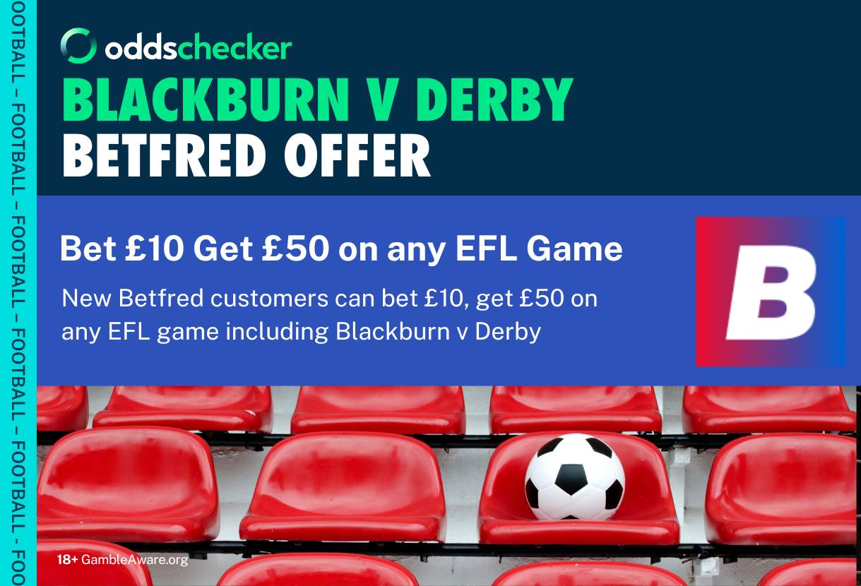 Bet £10, Get £50 on Any EFL Game Including Blackburn v Derby