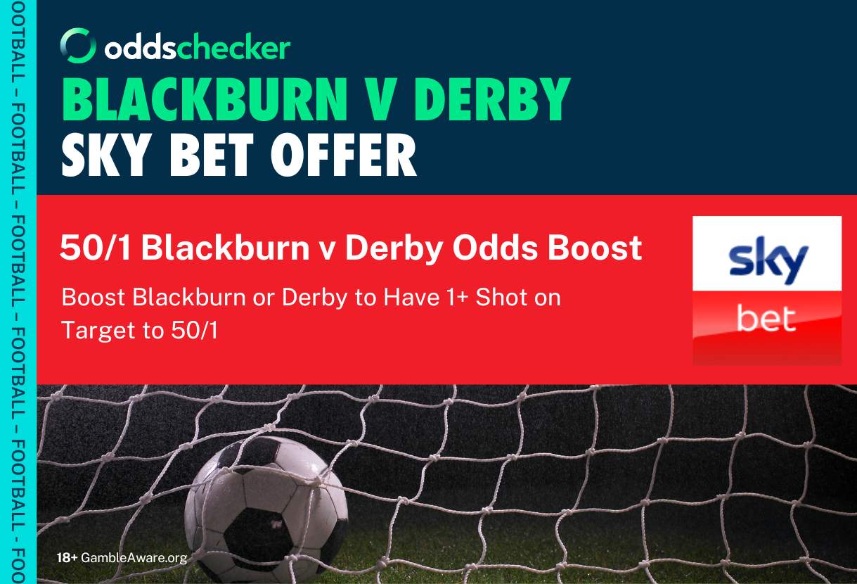 Sky Bet 50/1 Odds Boost: Blackburn or Derby to Have 1+ Shot on Target Promotion