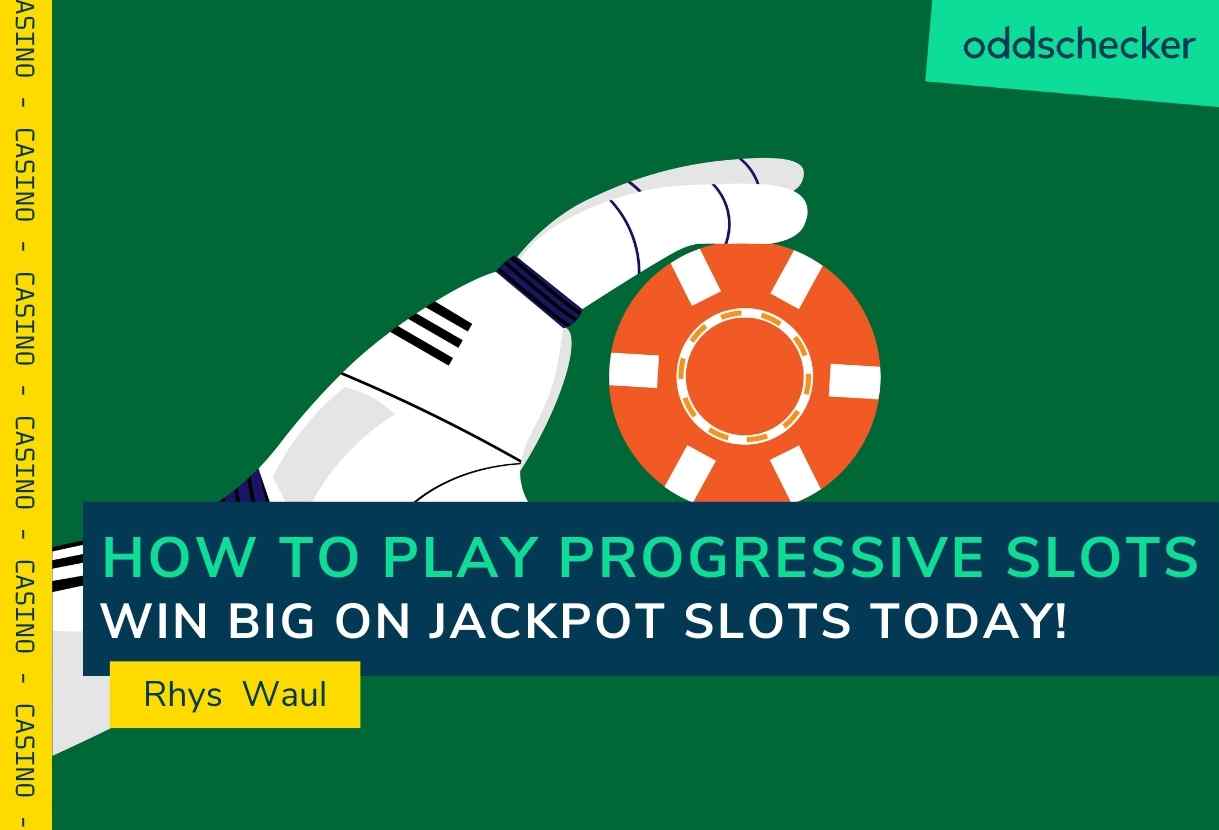  What Are Progressive Slots & How to Win on Them
