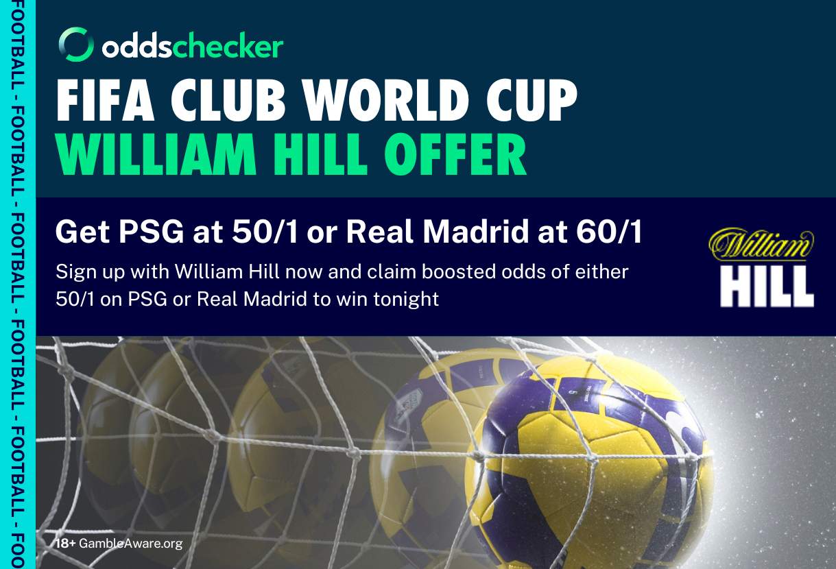 PSG v Real Madrid William Hill Offer: Get 50/1 on PSG or 60/1 on Real Madrid to Win
