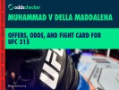 How to Bet on UFC 315: Offers, Odds, and Fight Card for Muhammad v Della Maddalena