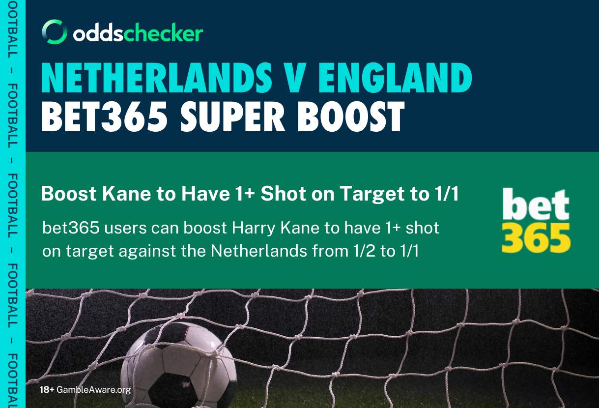 bet365 Super Boost for Netherlands v England: Get 1/1 Odds on 1+ Harry Kane Shot on Target