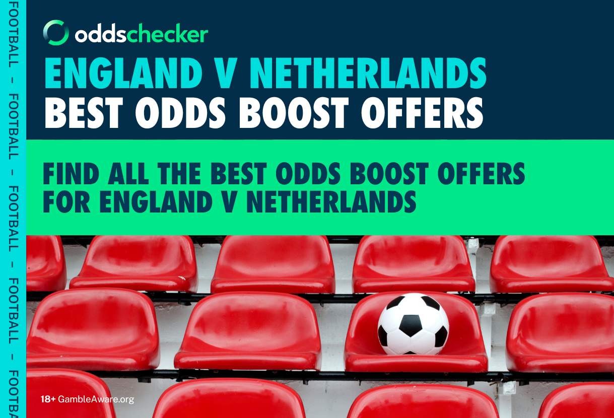 England v Netherlands Odds Boost Claim the Best Euro 2024 Offers