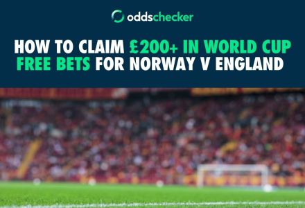 How to Claim £200+ in World Cup Free Bets for Norway v England 