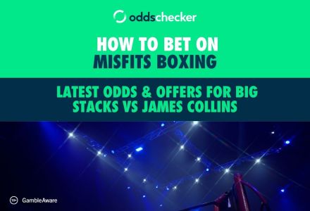 How to Bet on Misfits Boxing: Latest Odds & Offers for Big Stacks vs James Collins
