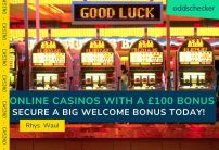 Which Online Casinos Are Giving Away a £100 Bonus to New Players?