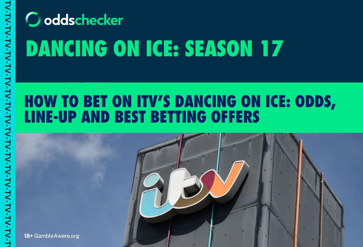 How to Bet on Dancing on Ice 2025: Latest Odds, Betting Offers, Lineup